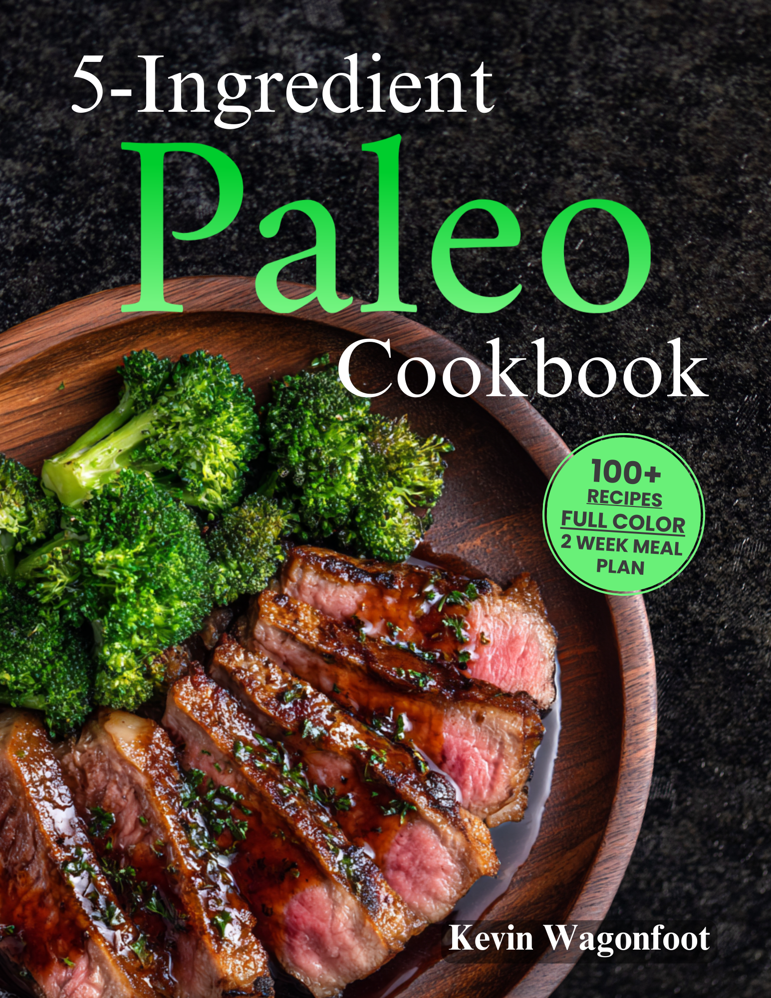 5-Ingredient Paleo Cookbook